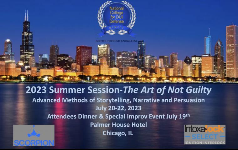 2023 Summer Session: The Art of Not Guilty: Advanced Methods of Storytelling, Narrative and Persuasion