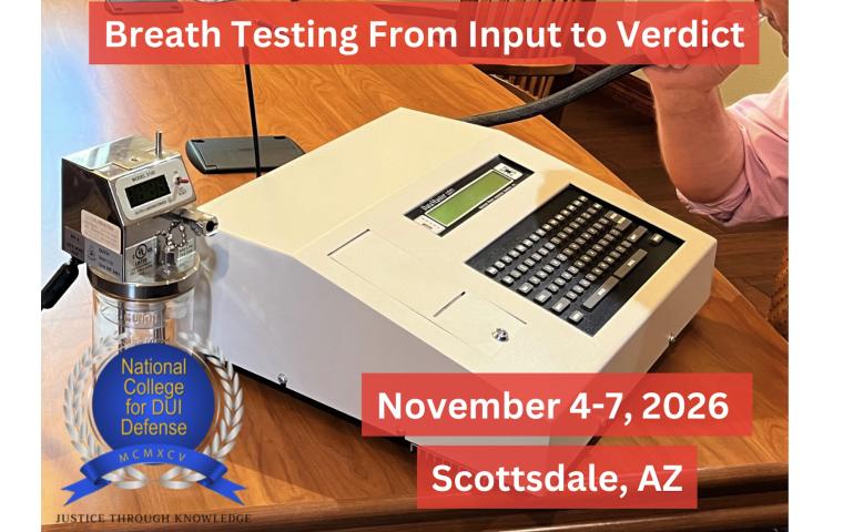SAVE THE DATE: Breath Testing From Input to Verdict